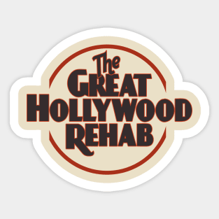 The Great Hollywood Rehab Sticker